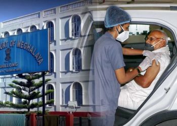 میگھالیہ ہائی کورٹ نے کہا،بالجبر ویکسینیشن بنیادی حقوق کی خلاف ورزی