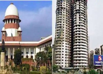 نوئیڈا میں سپر ٹیک کے دو 40منزلہ ٹاور گرانے کا سپریم کورٹ کا حکم،خریداروں کو پیسہ واپس ملے گا