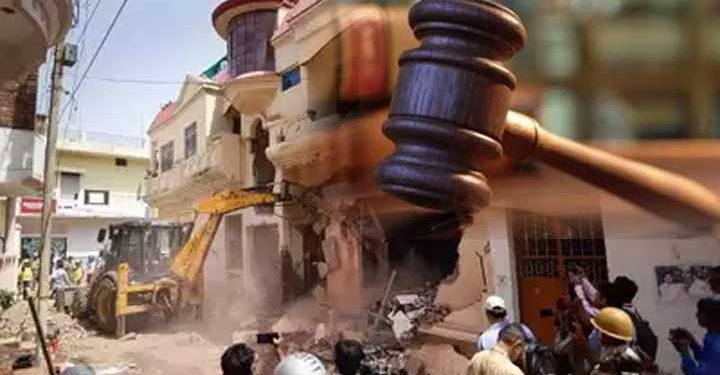 بلڈوزر قانون کے ساتھ مذاق،عدلیہ دخل دے،سپریم کورٹ کے تین سابق ججوں کا ردعمل